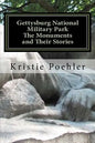 Gettysburg National Military Park: The Monuments and Their Stories - Paperback