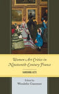 Women Art Critics in Nineteenth-Century France: Vanishing Acts - Paperback