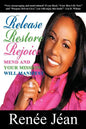 Release Restore Rejoice: Mend and Your Mission Will Manifest - Paperback