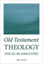 Old Testament Theology: Divine Call and Human Response - Paperback