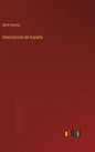 Descripción de España - Hardcover