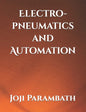 Electro-pneumatics and Automation - Paperback