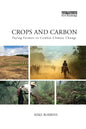 Crops and Carbon: Paying Farmers to Combat Climate Change - Paperback