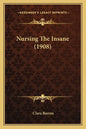Nursing the Insane (1908) - Paperback