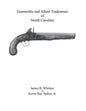 Gunsmiths and Allied Tradesmen of North Carolina - Paperback