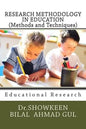 RESEARCH METHODOLOGY IN EDUCATION (Methods and Techniques): Educational Research - Paperback