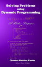 Solving Problems using Dynamic Programming: A Hacker's Perspective - Paperback