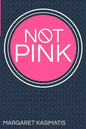 Not Pink - Paperback