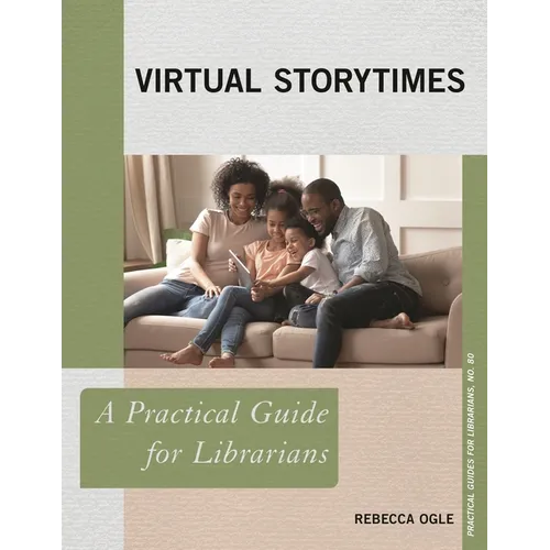 Virtual Storytimes: A Practical Guide for Librarians - Paperback