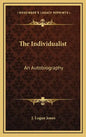 The Individualist: An Autobiography - Hardcover