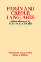 Pidgin and Creole Languages: Selected Essays by Hugo Schuchardt - Paperback