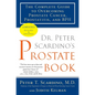 Dr. Peter Scardino's Prostate Book: The Complete Guide to Overcoming Prostate Cancer, Prostatitis, and BPH - Paperback