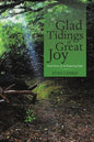 Glad Tidings of Great Joy: Good News of an Enduring Hope - Paperback