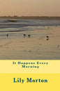 It Happens Every Morning - Paperback