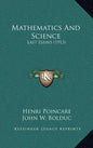 Mathematics and Science: Last Essays (1913) - Hardcover