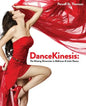 DanceKinesis: The Missing Dimension in Ballroom & Latin Dance - Paperback