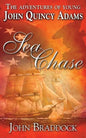 The Adventures of Young John Quincy Adams: Sea Chase - Paperback