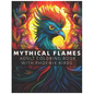 Mythical Flames: Adult Coloring Book with Phoenix Birds - Paperback
