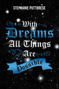 With Dreams All Things Are Possible - Paperback