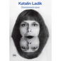 Katalin Ladik: Ooooooooo-Pus - Hardcover