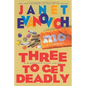 Three to Get Deadly: A Stephanie Plum Novel - Hardcover