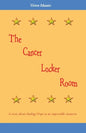 The Cancer Locker Room: A story about finding Hope in an impossible situation - Paperback