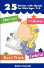 25 Stories with Moral for Kids Ages 7-9 -"Short Stories with Great Morals"- Buy It Now! - Paperback