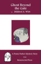 Ghost Beyond the Gate: A Penny Parker Mystery Story - Paperback