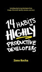 14 Habits of Highly Productive Developers - Hardcover