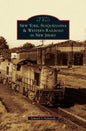 New York, Susquehanna & Western Railroad in New Jersey - Hardcover