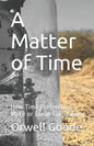 A Matter of Time: How Time Preferences Make or Break Civilization - Paperback