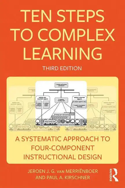 Ten Steps to Complex Learning: A Systematic Approach to Four-Component Instructional Design - Paperback
