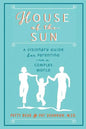 House of the Sun: A Visionary Guide for Parenting in a Complex World - Paperback