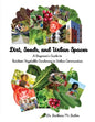 Dirt, Seeds and Urban Spaces: A beginner's guide to outdoor gardening in urban communities - Paperback
