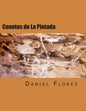 Cuentos de La Pintada: Stories of a Guadalupe County Village - Paperback