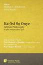 Ka Osi Sọ Onye: African Philosophy in the Postmodern Era - Paperback