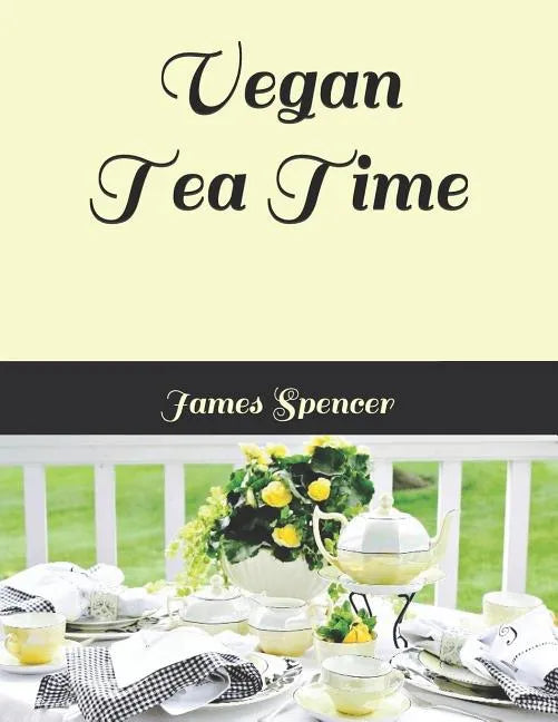 Vegan Tea Time - Paperback