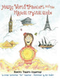 Young World Travelers and the Magical Crystal Globe - Hardcover