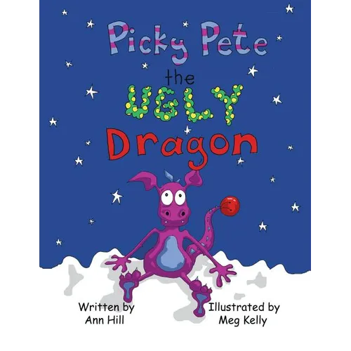 Picky Pete the Ugly Dragon - Paperback
