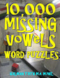 10,000 Missing Vowels Word Puzzles: Energize Your Brain While Having Fun - Paperback