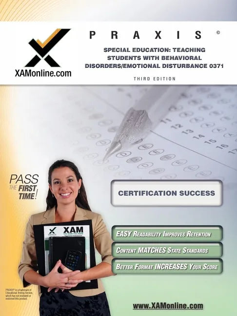 Praxis Special Education: Teaching Students with Behavioral Disorders/Emotional Disturbance 0371 Teacher Certification Test Prep Study Guide - Paperback