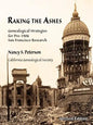 Raking the Ashes, Genealogical Strategies for Pre-1906 San Francisco Research, Second Edition - Paperback