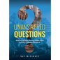 Unanswered Questions: What the September Eleventh Families Asked and the 9/11 Commission Ignored - Hardcover
