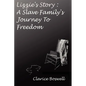 Lizzie's Story: a Slave Family's Journey to Freedom - Paperback