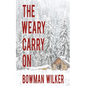 The Weary Carry On - Paperback