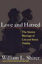 Love and Hatred: The Tormented Marriage of Leo and Sonya Tolstoy - Paperback