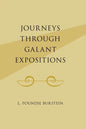Journeys Through Galant Expositions - Hardcover