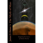 The Myth of Mars: Imagining the Course of Human Destiny - Paperback