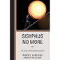 Sisyphus No More: The Case for Prison Education - Paperback