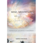 Mind, Meditation and a Spark of Magic: Inspirational guide and workbook to transcend illusion - Paperback